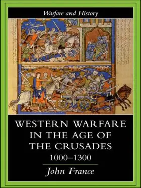 France |  Western Warfare in the Age of the Crusades 1000-1300 | Buch |  Sack Fachmedien