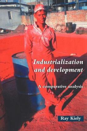 Kiely |  Industrialization and Development | Buch |  Sack Fachmedien