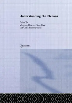 Deacon / Rice / Summerhayes |  Understanding the Oceans | Buch |  Sack Fachmedien