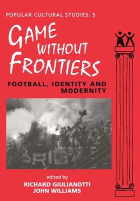 Williams / Giulianotti |  Games Without Frontiers | Buch |  Sack Fachmedien