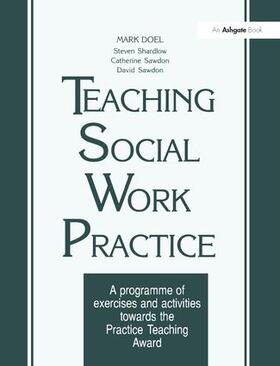 Doel / Shardlow / Sawdon |  Teaching Social Work Practice | Buch |  Sack Fachmedien