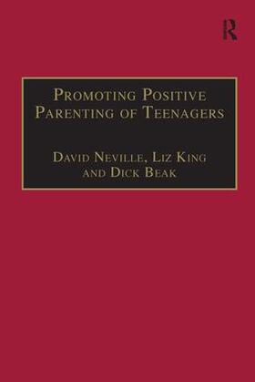 Neville / King |  Promoting Positive Parenting of Teenagers | Buch |  Sack Fachmedien