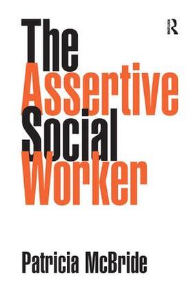 McBride |  The Assertive Social Worker | Buch |  Sack Fachmedien
