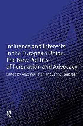 Fairbrass / Warleigh |  Influence and Interests in the European Union | Buch |  Sack Fachmedien