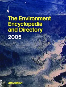  The Environment Encyclopedia and Directory 2005 | Buch |  Sack Fachmedien