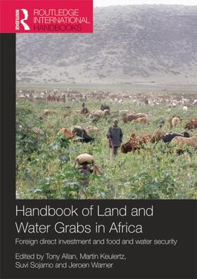 Allan / Keulertz / Sojamo |  Handbook of Land and Water Grabs in Africa | Buch |  Sack Fachmedien