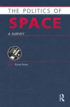 Sadeh |  The Politics of Space | Buch |  Sack Fachmedien