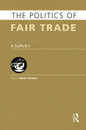 Warrier |  The Politics of Fair Trade | Buch |  Sack Fachmedien