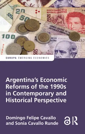 Cavallo / Cavallo Runde |  Argentina's Economic Reforms of the 1990s in Contemporary and Historical Perspective | Buch |  Sack Fachmedien