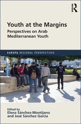 SÁNCHEZ-MONTIJANO / SÁNCHEZ GARCÍA |  Youth at the Margins | Buch |  Sack Fachmedien