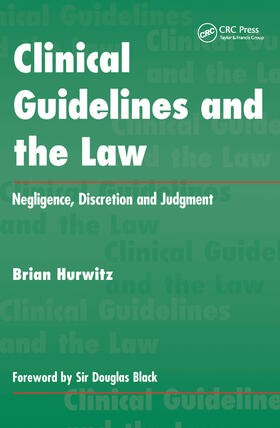 Hurwitz |  Clinical Guidelines and the Law | Buch |  Sack Fachmedien