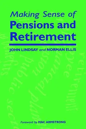 Lindsay / Ellis |  Making Sense of Pensions and Retirement | Buch |  Sack Fachmedien