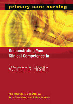 Campbell / Wakley / Chambers |  Demonstrating Your Clinical Competence in Women's Health | Buch |  Sack Fachmedien