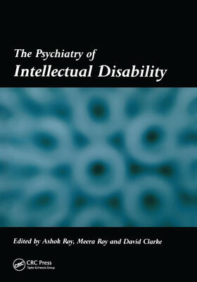 Roy / Clarke |  The Psychiatry of Intellectual Disability | Buch |  Sack Fachmedien