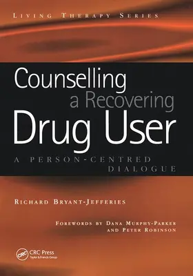 Bryant-Jefferies |  Counselling a Recovering Drug User | Buch |  Sack Fachmedien