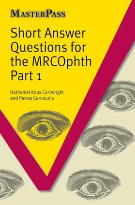 Knox-Cartwright / Carvounis |  Short Answer Questions for the Mrcophth Part 1 | Buch |  Sack Fachmedien