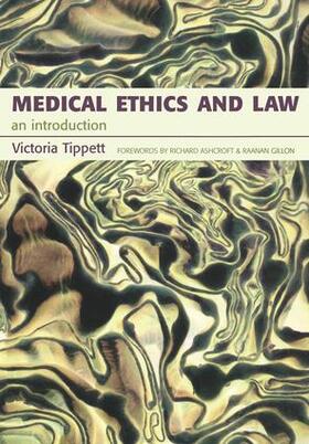 Tippett |  Medical Ethics and Law | Buch |  Sack Fachmedien