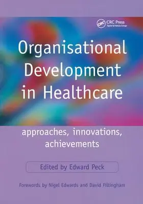 Peck |  Organisational Development in Healthcare | Buch |  Sack Fachmedien