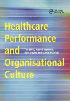 Davies / Scott / Mannion |  Healthcare Performance and Organisational Culture | Buch |  Sack Fachmedien