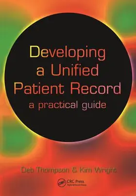 Thompson / Wright |  Developing a Unified Patient-Record | Buch |  Sack Fachmedien