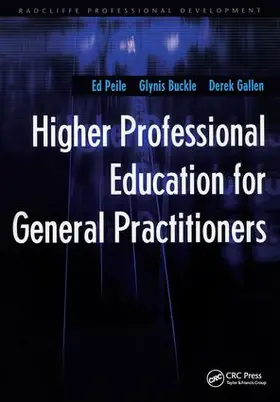 Peile / Buckle / Gallen |  Higher Professional Education for General Practitioners | Buch |  Sack Fachmedien