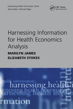 James / Stokes |  Harnessing Information for Health Economics Analysis | Buch |  Sack Fachmedien