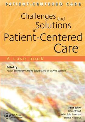 Brown / Weston / Stewart |  Challenges and Solutions in Patient-Centered Care | Buch |  Sack Fachmedien