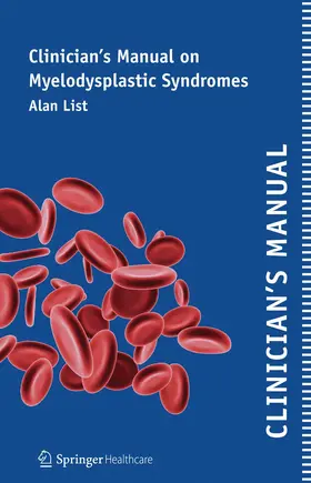 List |  Clinician¿s Manual on Myelodysplastic Syndromes | Buch |  Sack Fachmedien