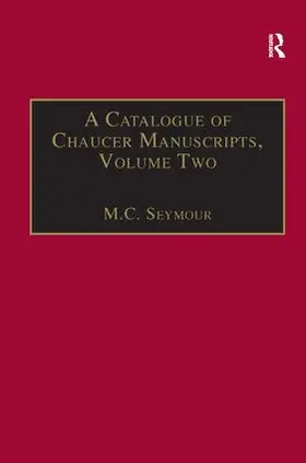 Seymour / Chaucer |  A Catalogue of Chaucer Manuscripts | Buch |  Sack Fachmedien