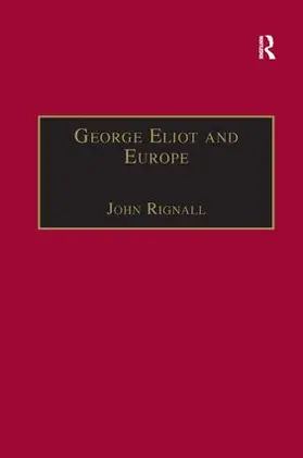 Rignall |  George Eliot and Europe | Buch |  Sack Fachmedien