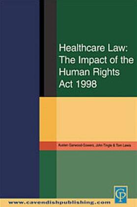 Garwood-Gowers / Tingle / Lewis |  Healthcare Law | Buch |  Sack Fachmedien