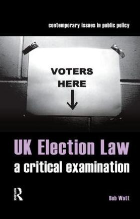 Watt |  UK Election Law | Buch |  Sack Fachmedien