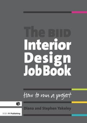 Yakeley |  The BIID Interior Design Job Book | Buch |  Sack Fachmedien