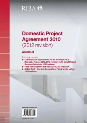 Riba |  RIBA Domestic Project Agreement 2010 (2012 Revision): Architect (Pack of 10) | Buch |  Sack Fachmedien