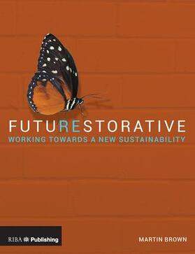 Brown |  Futurestorative | Buch |  Sack Fachmedien
