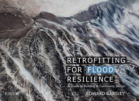 Barsley |  Retrofitting for Flood Resilience | Buch |  Sack Fachmedien