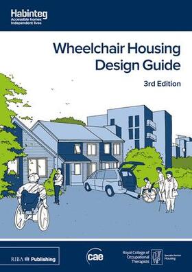 (Cae) |  Wheelchair Housing Design Guide | Buch |  Sack Fachmedien