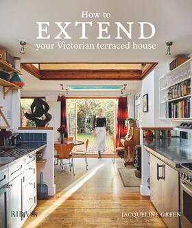Green |  How to extend your Victorian terraced house | Buch |  Sack Fachmedien