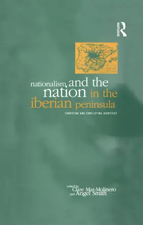 Mar-Molinero / Smith |  Nationalism and the Nation in the Iberian Peninsula | Buch |  Sack Fachmedien