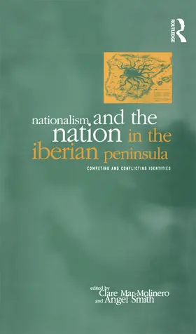 Mar-Molinero / Smith |  Nationalism and the Nation in the Iberian Peninsula | Buch |  Sack Fachmedien