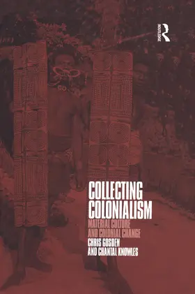 Gosden / Knowles |  Collecting Colonialism | Buch |  Sack Fachmedien