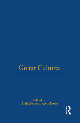 Bennett / Dawe |  Guitar Cultures | Buch |  Sack Fachmedien