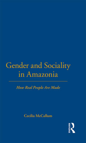 McCallum |  Gender and Sociality in Amazonia | Buch |  Sack Fachmedien