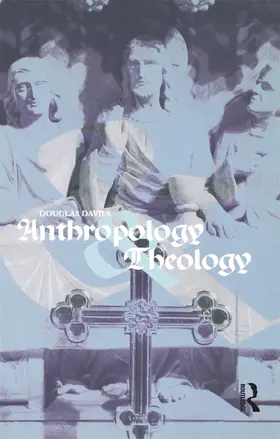 Davies |  Anthropology and Theology | Buch |  Sack Fachmedien