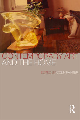 Painter |  Contemporary Art and the Home | Buch |  Sack Fachmedien