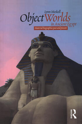 Meskell |  Object Worlds in Ancient Egypt | Buch |  Sack Fachmedien