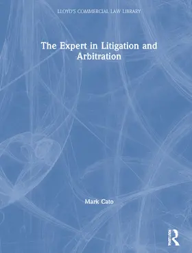 Cato |  The Expert in Litigation and Arbitration | Buch |  Sack Fachmedien