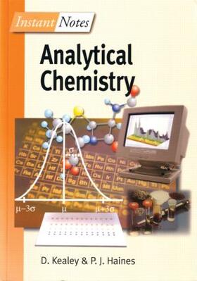 Kealey / Haines |  BIOS Instant Notes in Analytical Chemistry | Buch |  Sack Fachmedien