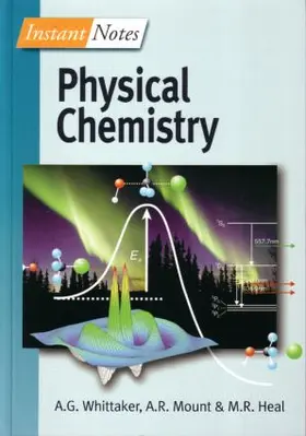 Whittaker / Mount / Heal |  BIOS Instant Notes in Physical Chemistry | Buch |  Sack Fachmedien