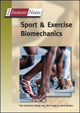 Grimshaw / Lees / Fowler | BIOS Instant Notes in Sport and Exercise Biomechanics | Buch | 978-1-85996-284-8 | sack.de
